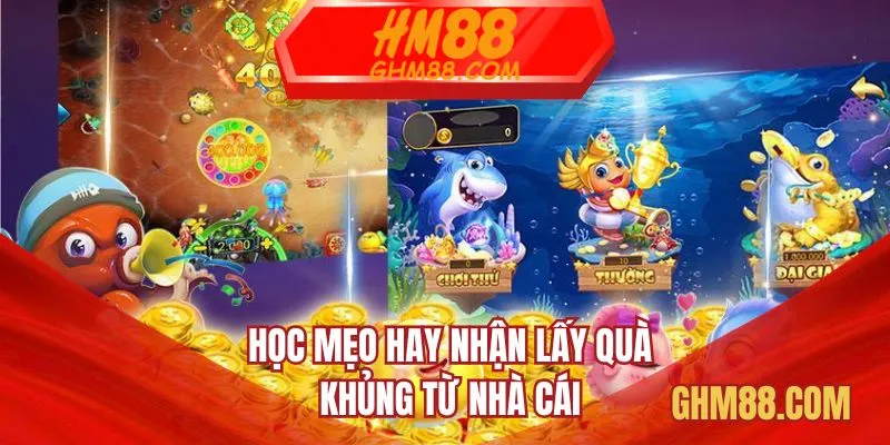 Học mẹo hay nhận lấy quà khủng từ nhà cái